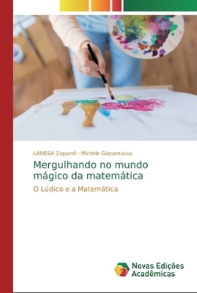 Mergulhando no mundo mágico da - Zaparoli - Livros -  - 9786139697632 - 12 de outubro de 2018