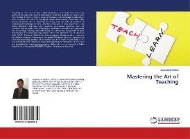 Cover for Mohan · Mastering the Art of Teaching (Book)