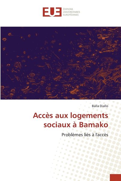 Accès aux logements sociaux à Ba - Diallo - Books -  - 9786202535632 - August 20, 2020