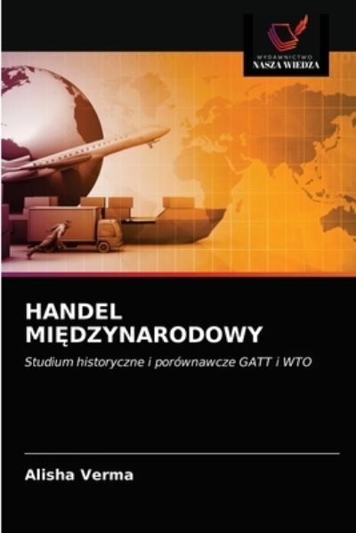 Cover for Alisha Verma · Handel Mi?dzynarodowy (Paperback Book) (2021)