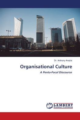 Cover for Dr Anthony Anazia · Organisational Culture (Paperback Book) (2021)