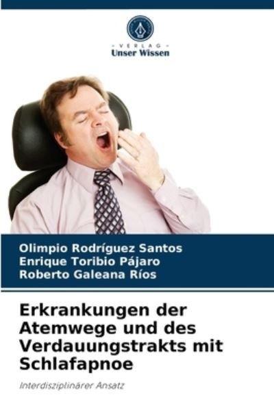 Cover for Olimpio Rodriguez Santos · Erkrankungen der Atemwege und des Verdauungstrakts mit Schlafapnoe (Taschenbuch) (2021)