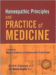 Cover for Dr V K Chauhan · Homeopathic Principles &amp; Practice of Medicine: A Textbook for Medical Students &amp; Homeopathic Practitioners (Paperback Book) (2007)