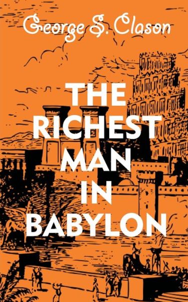 Cover for George S Clason · The Richest Man In Babylon (Pocketbok) (2019)