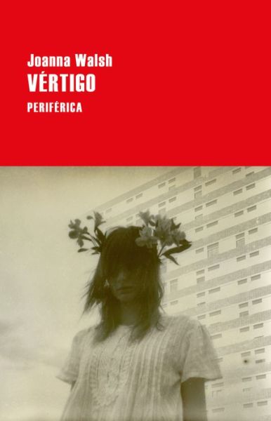 Cover for Joanna Walsh · Vértigo (Taschenbuch) (2019)