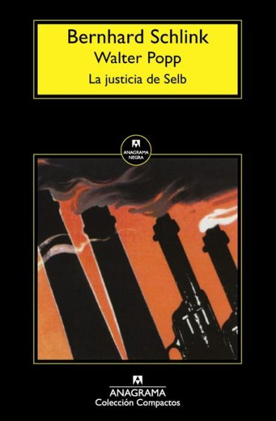 La Justicia De Selb - Bernhard Schlink - Książki - Anagrama - 9788433977632 - 31 sierpnia 2015