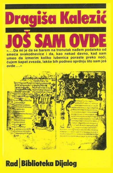 Cover for Dragisa Kalezic · Jos Sam Ovde (Paperback Book) (2016)