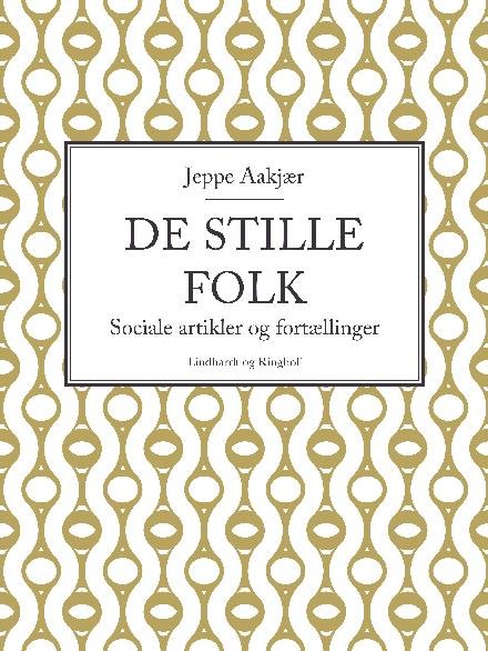 Cover for Jeppe Aakjær · De stille folk (Sewn Spine Book) [2e uitgave] (2017)