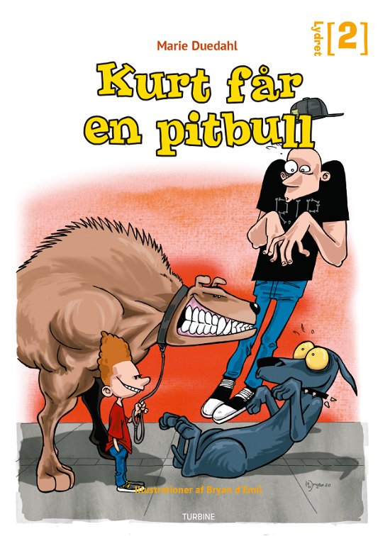 Cover for Marie Duedahl · Lydret 2: Kurt får en pitbull (Hardcover Book) [1e uitgave] (2020)
