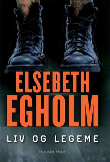 Cover for Elsebeth Egholm · Liv og legeme (Sewn Spine Book) [1th edição] (2008)