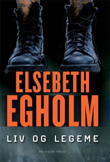 Cover for Elsebeth Egholm · Liv og legeme (Hæftet bog) [1. udgave] (2008)