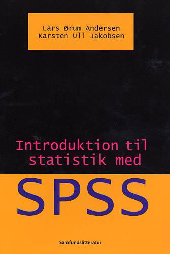 Cover for Ørum Andersen Ull Jakobsen · Introduktion til statistik med SPSS (Heftet bok) [1. utgave] (2004)