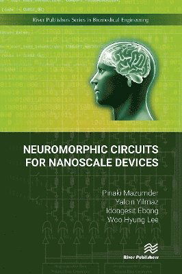 Pinaki Mazumder · Neuromorphic Circuits for Nanoscale Devices (Paperback Book) (2024)