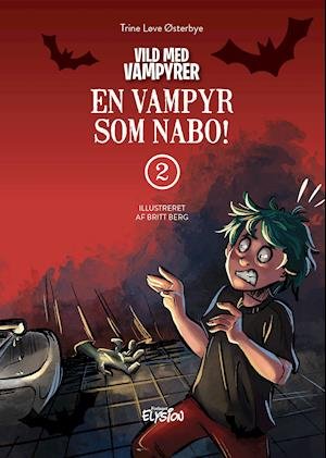 Cover for Trine Løve Østerbye · Vild med Vampyrer: En vampyr som nabo (Hardcover Book) [1th edição] (2020)