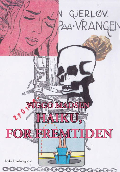 Cover for Viggo Madsen · Haiku, for fremtiden (Sewn Spine Book) [1. Painos] (2018)