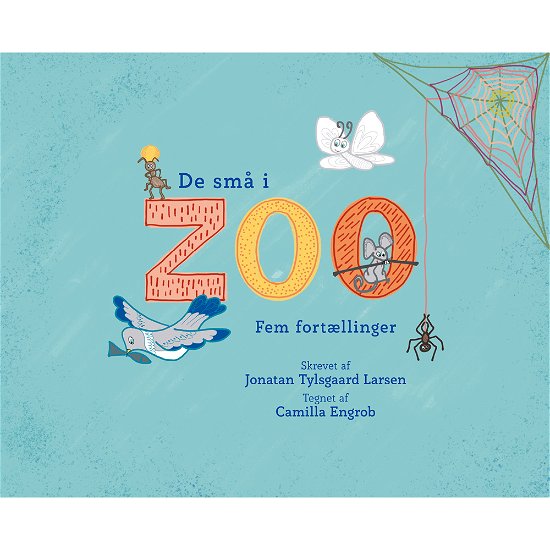 Cover for Jonatan Tylsgaard Larsen · De små i zoo (Sewn Spine Book) (2018)