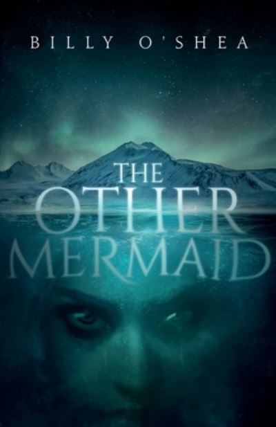 Cover for Billy O'Shea · The Other Mermaid (Paperback Book) (2021)