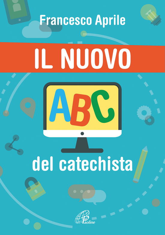 Cover for Francesco Aprile · Il Nuovo ABC Del Catechista (Book)