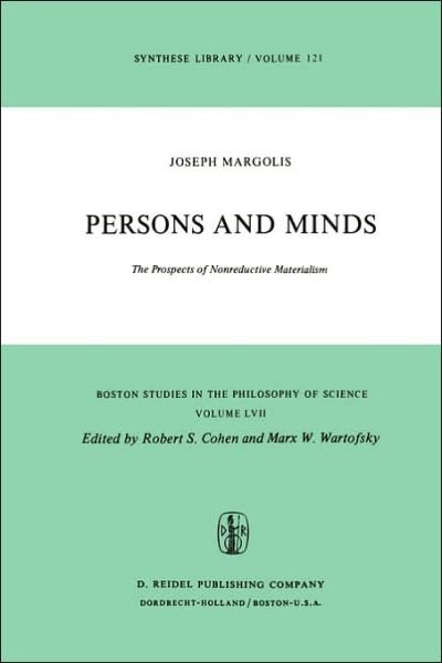 Cover for Joseph Margolis · Persons and Minds: The Prospects of Nonreductive Materialism - Boston Studies in the Philosophy and History of Science (Paperback Book) [1978 edition] (1977)