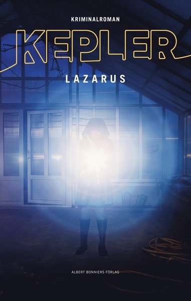 Joona Linna: Lazarus - Lars Kepler - Libros - Albert Bonniers Förlag - 9789100179632 - 12 de marzo de 2019