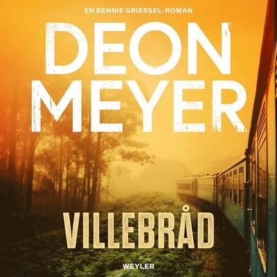 Villebråd - Deon Meyer - Audio Book - Weyler Förlag - 9789127178632 - June 1, 2022