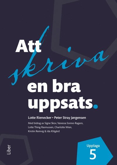 Cover for Peter Stray Jørgensen Lotte Rienecker · Att skriva en bra uppsats (Paperback Book) [Ned edition] (2025)