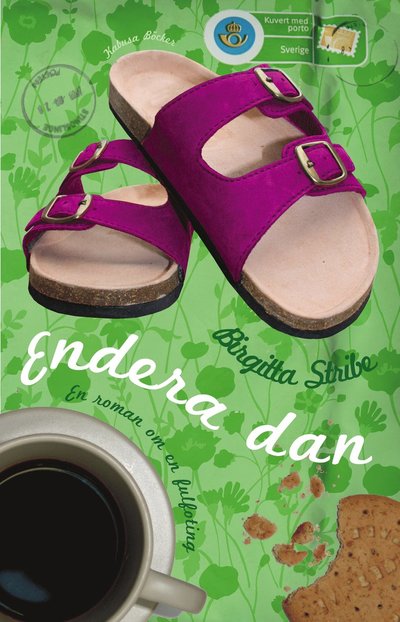 Cover for Birgitta Stribe · Endera dan : en roman om en fulfoting (Hardcover Book) (2011)