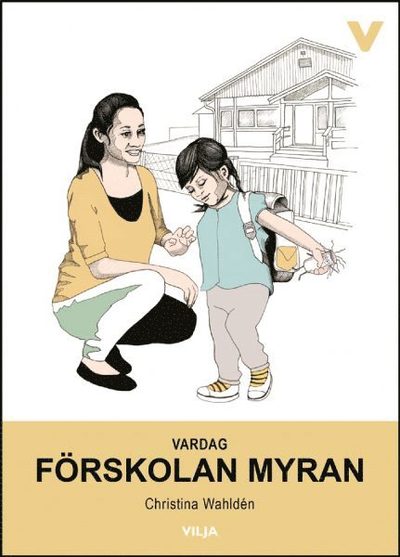 Vardag på lättläst svenska: Vardag - Förskolan Myran (Bok + Ljudbok) - Christina Wahldén - Audiobook - Vilja förlag - 9789177230632 - 12 sierpnia 2016