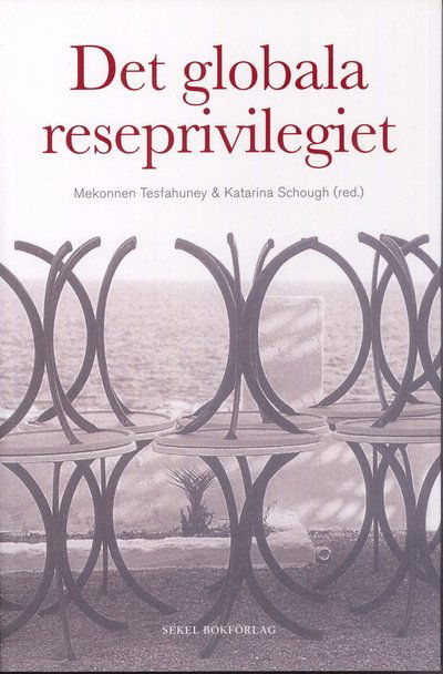 Cover for Katarina Schough · Det globala reseprivilegiet (Paperback Book) (2010)