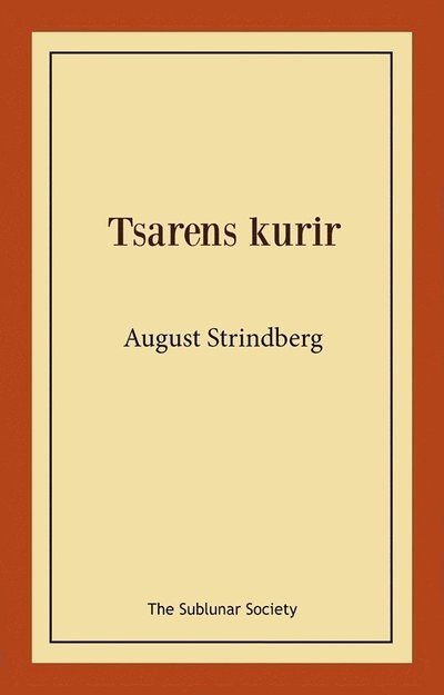 Cover for August Strindberg · Tsarens kurir (Bok) (2021)