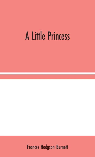 Cover for Frances Hodgson Burnett · A Little Princess (Hardcover bog) (2020)