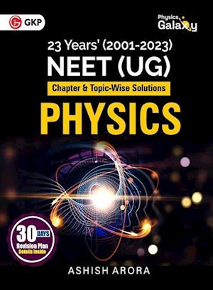 Cover for Ashish Arora · Physics Galaxy 2024 : NEET Physics (UG) - Chapter-wise &amp; Topic-Wise Solution of Past 23 Years Test Papers (2001-2023) (Paperback Book) (2023)