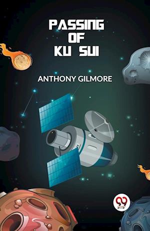 Cover for Anthony Gilmore · The Passing of Ku Sui (Paperback Book) (2023)