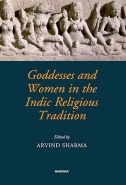 Cover for Goddesses and Women in the Indic Religious Tradition (Hardcover Book) (2025)