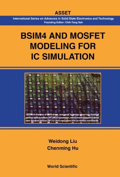 Cover for Hu, Chenming (Univ Of California, Berkeley, Usa) · Bsim4 And Mosfet Modeling For Ic Simulation - International Series On Advances In Solid State Electronics And Technology (Innbunden bok) (2011)
