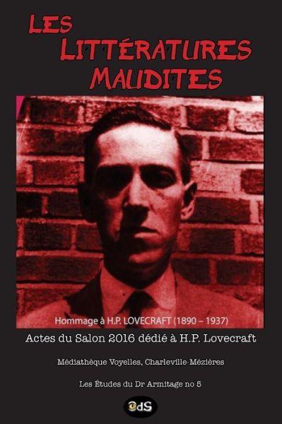 Les Litteratures Maudites - Hommage a H.P. Lovecraft - Joslan F Keller - Books - Les Editions de L'Oeil Du Sphinx - 9791091506632 - May 1, 2017