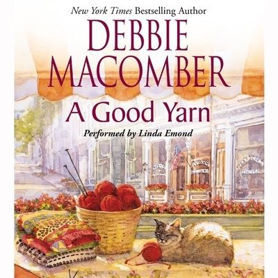 Cover for Debbie Macomber · A Good Yarn Lib/E (CD) (2021)