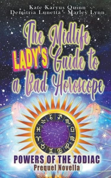 Cover for Demitria Lunetta · The Midlife Lady's Guide to a Bad Horoscope - Powers of the Zodiac (Paperback Book) (2021)