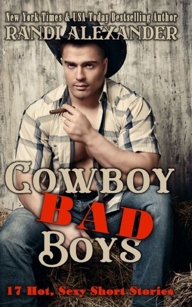 Cover for Randi Alexander · Cowboy Bad Boys - Cowboy Bad Boys (Paperback Book) (2022)