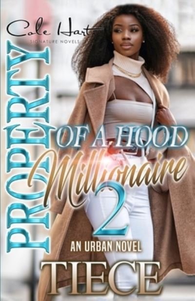 Cover for Tiece · Property Of A Hood Millionaire 2: An Urban Novel (Paperback Book) (2021)