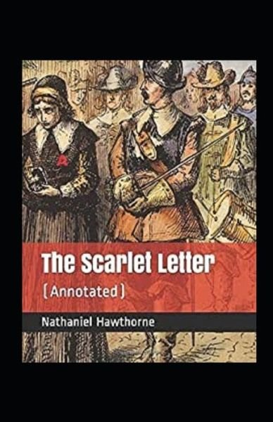 Cover for Nathaniel Hawthorne · The Scarlet Letter Annotated (Paperback Bog) (2021)
