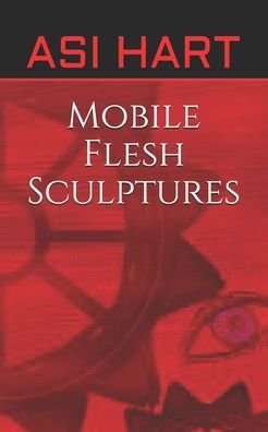 Cover for Asi Hart · Mobile Flesh Sculptures - Happy Kitten Horror (Paperback Book) (2021)