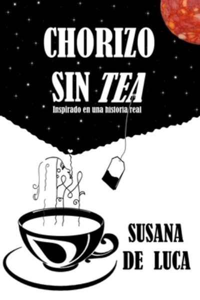 Cover for Susana De Luca · Chorizo sin tea (Paperback Book) (2021)