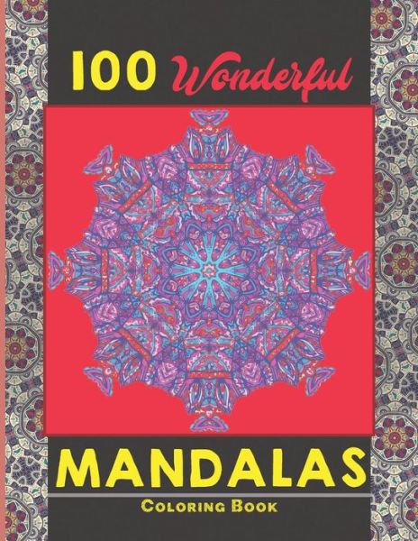 Cover for Creative Mandalas · 100 Wonderful Mandalas Coloring Book (Paperback Bog) (2021)