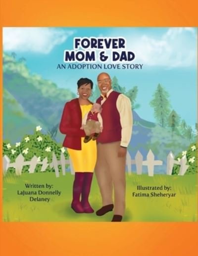 Cover for Lajuana Donnelly Delaney · Forever Mom and Dad (Paperback Bog) (2021)