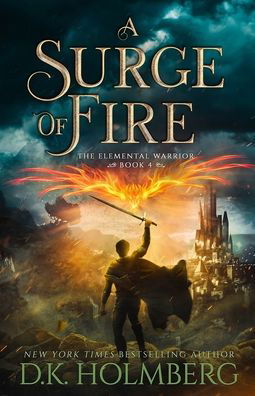 Cover for D K Holmberg · A Surge of Fire (Paperback Bog) (2020)