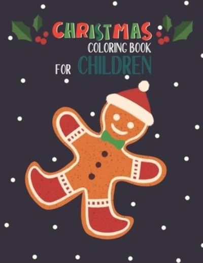 Christmas Coloring Book For Children - Mimouni Publishing Group - Books - Independently Published - 9798565033632 - November 14, 2020