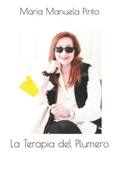 Cover for Maria Manuela Pinto · La Terapia del Plumero (Paperback Book) (2021)