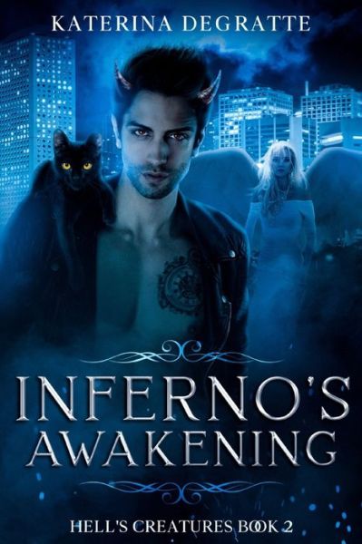 Cover for Katerina Degratte · Inferno's Awakening - Hell's Creatures (Paperback Book) (2020)