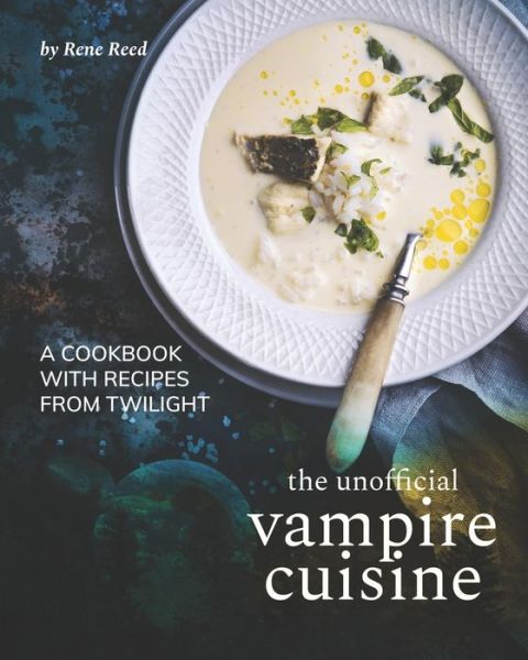 Cover for Rene Reed · The Unofficial Vampire Cuisine (Paperback Book) (2021)